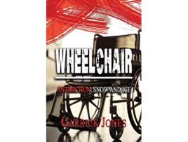 Livro Wheelchair Antarctica Snow and Ice de Garrick Jones (Inglês)