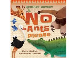 Livro No Ants Please de Heather Hansen (Inglês)