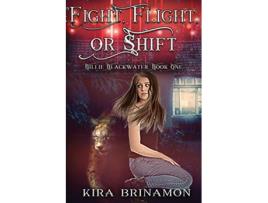 Livro Fight Flight or Shift Billie Blackwater de Kira Brinamon (Inglês)
