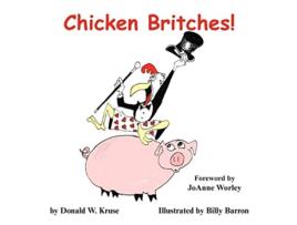 Livro Chicken Britches de Donald W Kruse (Inglês)