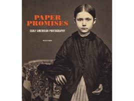 Livro Paper Promises Early American Photography de Mazie M Harris (Inglês - Capa Dura)