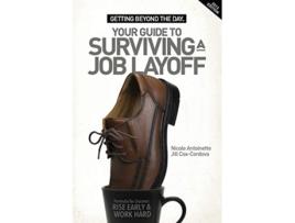 Livro Getting Beyond the Day Your Guide to Surviving a Job Layoff de Nicole Antoinette Jill CoxCordova (Inglês)