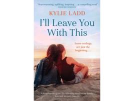 Livro Ill Leave You With This de Kylie Ladd (Inglês)
