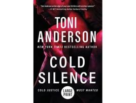 Livro Cold Silence Large Print Cold Justicer Most Wanted Large Print de Toni Anderson (Inglês)