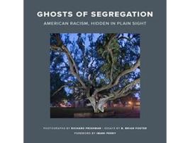 Livro Ghosts of Segregation de Richard Frishman e B Brian Foster (Inglês - Capa Dura)