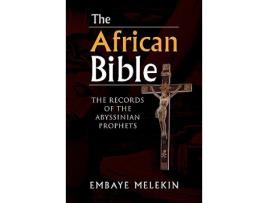 Livro The African Bible The Book of Mormon Is African Bible de Embaye Melekin (Inglês)