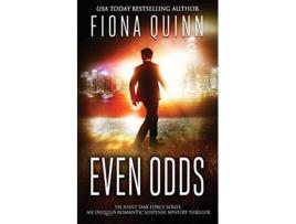Livro Even Odds FBI Joint Task Force de Fiona Quinn (Inglês)