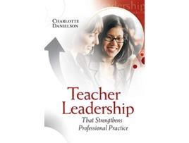 Livro Teacher Leadership That Strengthens Professional Practice de Charlotte Danielson (Inglês)