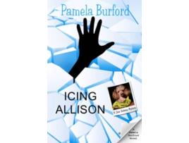 Livro Icing Allison Jane Delaney Mysteries de Pamela Burford (Inglês)