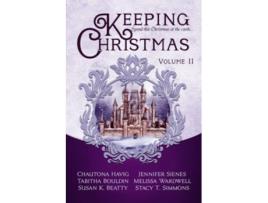 Livro Keeping Christmas Volume Two de Chautona Havig, Jennifer Sienes et al. (Inglês)