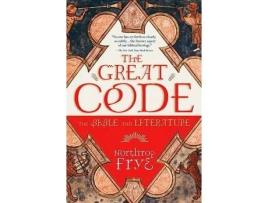 Livro the great code de frye northrop frye (inglês)