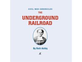 Livro Underground Railroad de Ruth Ashby (Inglês - Capa Dura)