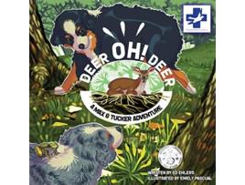 Livro Deer Oh Deer A Max Tucker Adventure 2 de Ed Ehlers (Inglês)