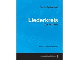 Livro Liederkreis A Score for Voice and Piano Op24 1840 de Robert Schumann (Inglês)