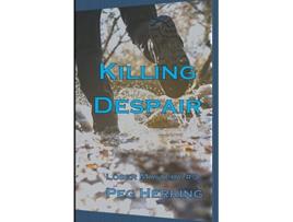 Livro Killing Despair Loser Mysteries de Peg Herring (Inglês)