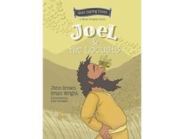 Livro Joel and the Locusts de Brian J Wright e John Robert Brown (Inglês - Capa Dura)