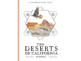 Livro Deserts of California de Obi Kaufmann (Inglês)