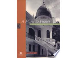 Livro A Mansão Figner de Sá De (Português do Brasil)