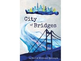 Livro City of Bridges de David Michael Belczyk (Inglês)