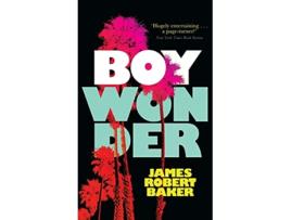 Livro Boy Wonder Valancourt 20th Century Classics de James Robert Baker (Inglês)