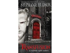 Livro Transfusion The Transfusion Saga de Stephanie Hudson (Inglês)