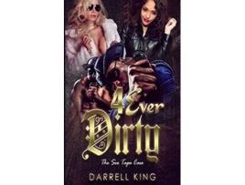 Livro 4Ever Dirty The Sex Tape Case de King Darrell (Inglês)