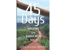 Livro 45 Days Walking the Bibbulmun Track de Diane EklundAbolins (Inglês)