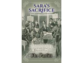 Livro Saras Sacrifice Book 1 of the Daughters of Evolution Series de Flo Parfitt (Inglês)