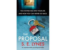 Livro The Proposal An unputdownable psychological thriller de S E Lynes (Inglês)