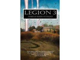 Livro Legion 3 - Stories Of Modern Mythology de John Lawry (Inglês)