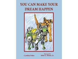 Livro You Can Make Your Dream Happen de Cynthia Noles (Inglês)