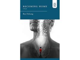 Livro Becoming Home de Ben DeLong (Inglês)