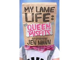 Livro My Lame Life Queen of the Misfits de Jen Mann (Inglês)