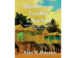 Livro Mardle and a Troshin in Norfolk de Alan R Massen (Inglês)