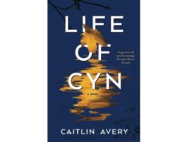 Livro Life of Cyn Riveting Womens Fiction de Caitlin Avery (Inglês)