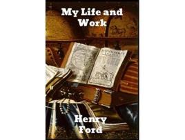 Livro My Life and Work de Henry Ford (Inglês)