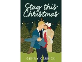 Livro Stay this Christmas A Sweet Small Town Romance Magnolia Ridge de Genny Carrick (Inglês)