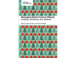 Livro Managing Digital Cultural Objects Analysis discovery and retrieval de Allen Foster Pauline Rafferty (Inglês)