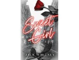 Livro Sweet Girl de Jack Whitney (Inglês)