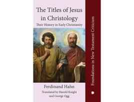 Livro The Titles of Jesus in Christology de Ferdinand Hahn (Inglês - Capa Dura)