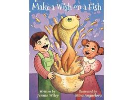 Livro Make A Wish On A Fish de Jennie Wiley (Inglês)