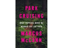 Livro Park Cruising de Marcus Mccann (Inglês)