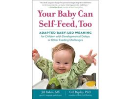 Livro Your Baby Can SelfFeed, Too de Jill Rabin e Gill Rapley Phd (Inglês)