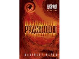 Livro Praesidium Shadows in the Wind de Mckinley Aspen (Inglês)