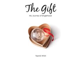 Livro The Gift My Journey of Singlehood de Yasmin Whirl (Inglês)