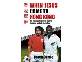 Livro When Jesus Came to Hong Kong de Derek Currie (Inglês)