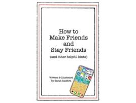 Livro How To Make Friends And Stay Friends and other helpful hints de Sarah Radford (Inglês)