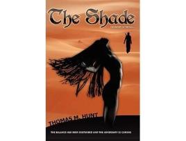 Livro The Shade Good and evil are not always what they appear to be de Thomas M Hunt (Inglês)