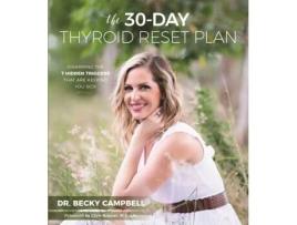 Livro The 30-Day Thyroid Reset Plan de Dr Becky Campbell (Inglês)