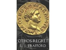 Livro Othos Regret The Four Emperors Series Book Iii de L J Trafford (Inglês)